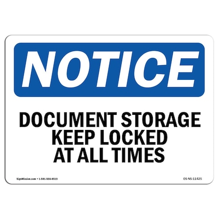 Signmission OSHA Notice Sign, 18" Height, Aluminum, Document Storage Keep Locked At All Times Sign, Landscape OS-NS-A-1824-L-11425
